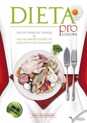 Dieta proteinowa - Pola Majkowska