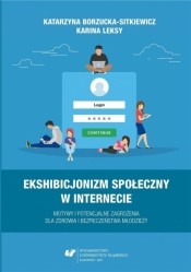 Ekshibicjonizm społeczny w Internecie - Karina Leksy, Katarzyna Borzucka-Sitkiewicz