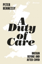 A Duty of Care - Hennessy Peter