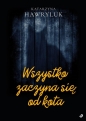 Wszystko zaczyna się od kota - Katarzyna Hawryluk