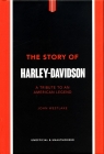 The Story of Harley Davidson A Tribute to an American Legend John Westlake