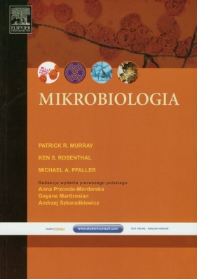 Mikrobiologia - Ken S. Rosenthal, Michael A. Pfaller, Patrick R. Murray