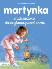 Martynka Małe historie do czytania przed snem - Delahaye Gilbert