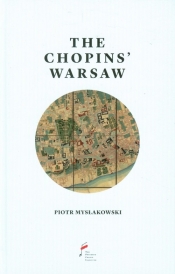 Warszawa Chopinów wersja angielska - Mysłakowski Piotr