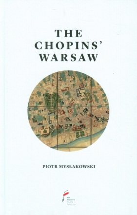 Warszawa Chopinów wersja angielska - Piotr Mysłakowski
