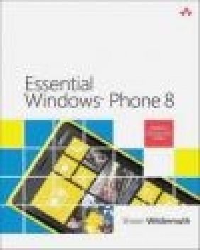 Essential Windows Phone 8 Shawn Wildermuth