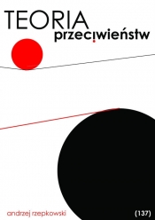 Teoria przeciwieństw (137) - Rzepkowski Andrzej