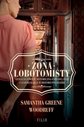 Żona Lobotomisty (wyd. kieszonkowe) - Samantha Greene Woodruff