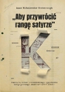 Aby przywrócić rangę satyrze Cenzura wobec poznańskiego tygodnika Anna Wiśniewska-Grabarczyk