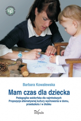 Mam czas dla dziecka - Kowalewska Barbara