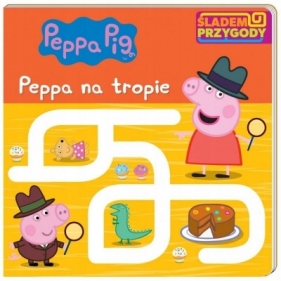 Śladem Przygody. Peppa Pig. Peppa na tropie. - Opracowanie zbiorowe
