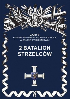 2 Batalion Strzelców - Dymek Przemysław