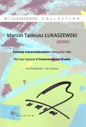 4 Etiudy transcendentalne 'Cztery pory roku'... - Łukaszewski Marcin Tadeusz
