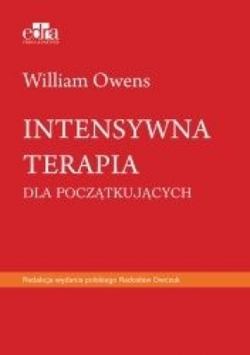 Intensywna terapia dla początkujących - W. Owens