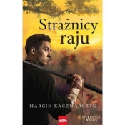 Strażnicy raju - Marcin Kaczmarczyk