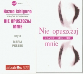 Nie opuszczaj mnie (Audiobook) - Kazuo Ishiguro
