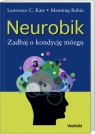 Neurobik Zadbaj o kondycję mózgu Katz Lawrence C., Manning Rubin