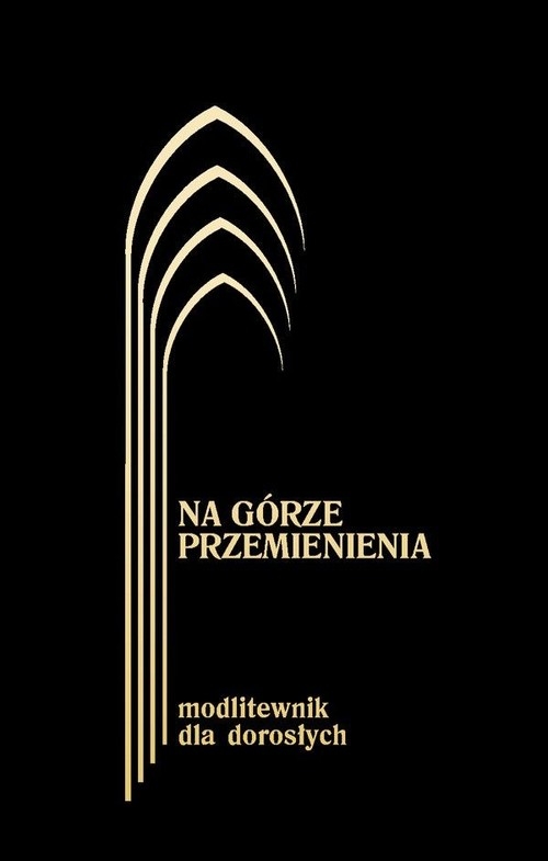 Na górze przemienienia Modlitewnik dla dorosłych czarny