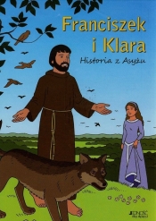 Franciszek i Klara Historia z Asyżu - Matas Toni