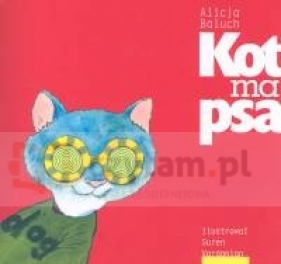 Kot ma psa - Alicja Baluch