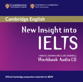 New Insight into IELTS Workbook Audio CD - Vanessa Jakeman, Clare McDowe