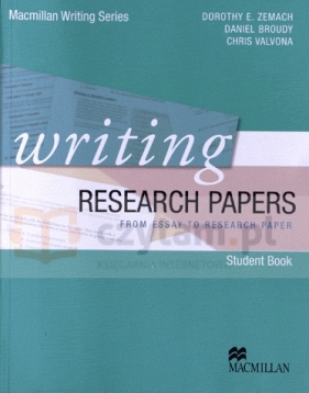 Writing Researching Papers - Dorothy E. Zemach, Daniel Broudy, Chris Valvona