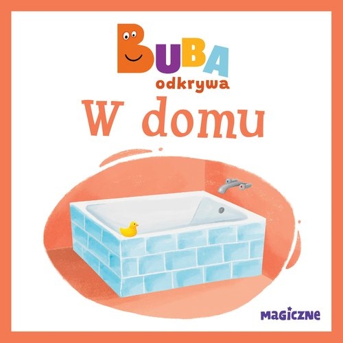 Buba odkrywa. W domu