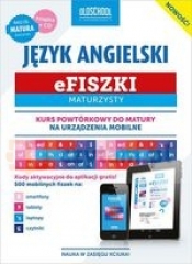Efiszki Maturzysty Język Angielski + CD. Kurs powtórkowy do matury na urządzenia mobilne - Opracowanie zbiorowe