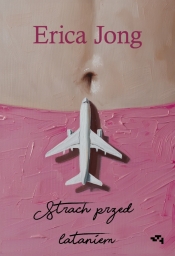 Strach przed lataniem - Erica Jong