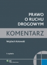 Prawo o ruchu drogowym Komentarz Kotowski Wojciech