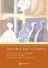 Przybądź Duchu Święty pod red. ks. dr. Szymona Stułkowskiego