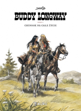 Buddy Longway 1 Chinook na całe życie (Uszkodzona okładka) - Derib