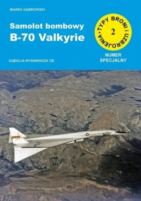 Samolot bombowy B-70 Valkyrie - Marek Dąbrowski