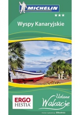 Wyspy Kanaryjskie Udane Wakacje - Wilczyńska Berenika