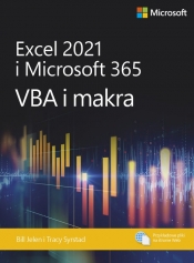 Excel 2021 i Microsoft 365: VBA i makra - Tracy Syrstad, Bill Jelen