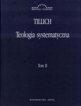 Teologia systematyczna Tom 2 - Paul Tillich