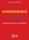 Koronawirus COVID-19, MERS, SARS - epidemiologia, leczenie, profilaktyka