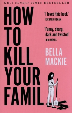 How to Kill Your Family - Mackie Bella