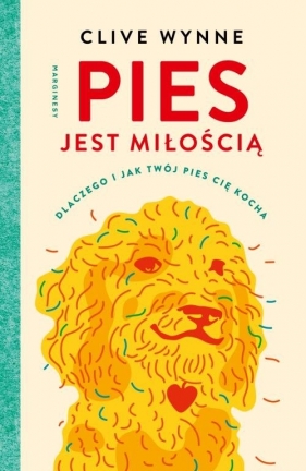 Pies jest miłością. - Clive Wynne