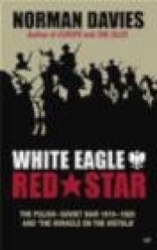 White Eagle Red Star - Norman Davies, N Davies