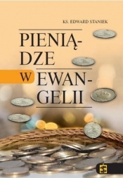 Pieniądze w Ewangelii - Edward Staniek