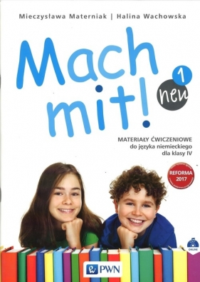 Mach mit! neu 1 Materiały ćwiczeniowe klasa 4 - Wachowska Halina, Materniak Mieczysława