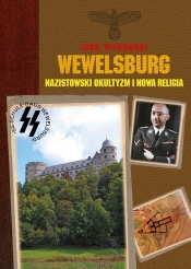 Wewelsburg Nazistowski okultyzm i nowa religia - Witkowski Igor