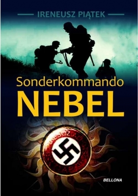 Sonderkommando Nebel - Piątek Ireneusz