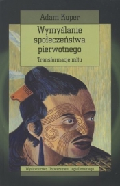 Wymyślanie społeczeństwa pierwotnego