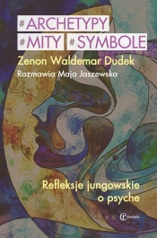 Archetypy mity symbole - Jaszewska Maja, Dudek Zenon Waldemar