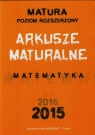 Matura 2015 Matematyka Arkusze maturalne Poziom rozszerzony (Uszkodzona Masłowska Dorota, Masłowski Tomasz, Nodzyński Piotr