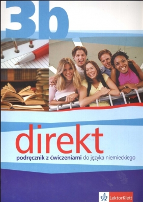 Direkt 3B Podręcznik z ćwiczeniami do języka niemieckiego - Giorgio Motta, Beata Ćwikowska