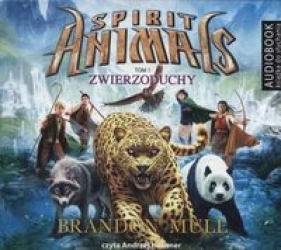 Spirit Animals Tom 1 Zwierzoduchy (Audiobook) - Brandon Mull