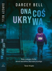 Ona coś ukrywa - Darcey Bell